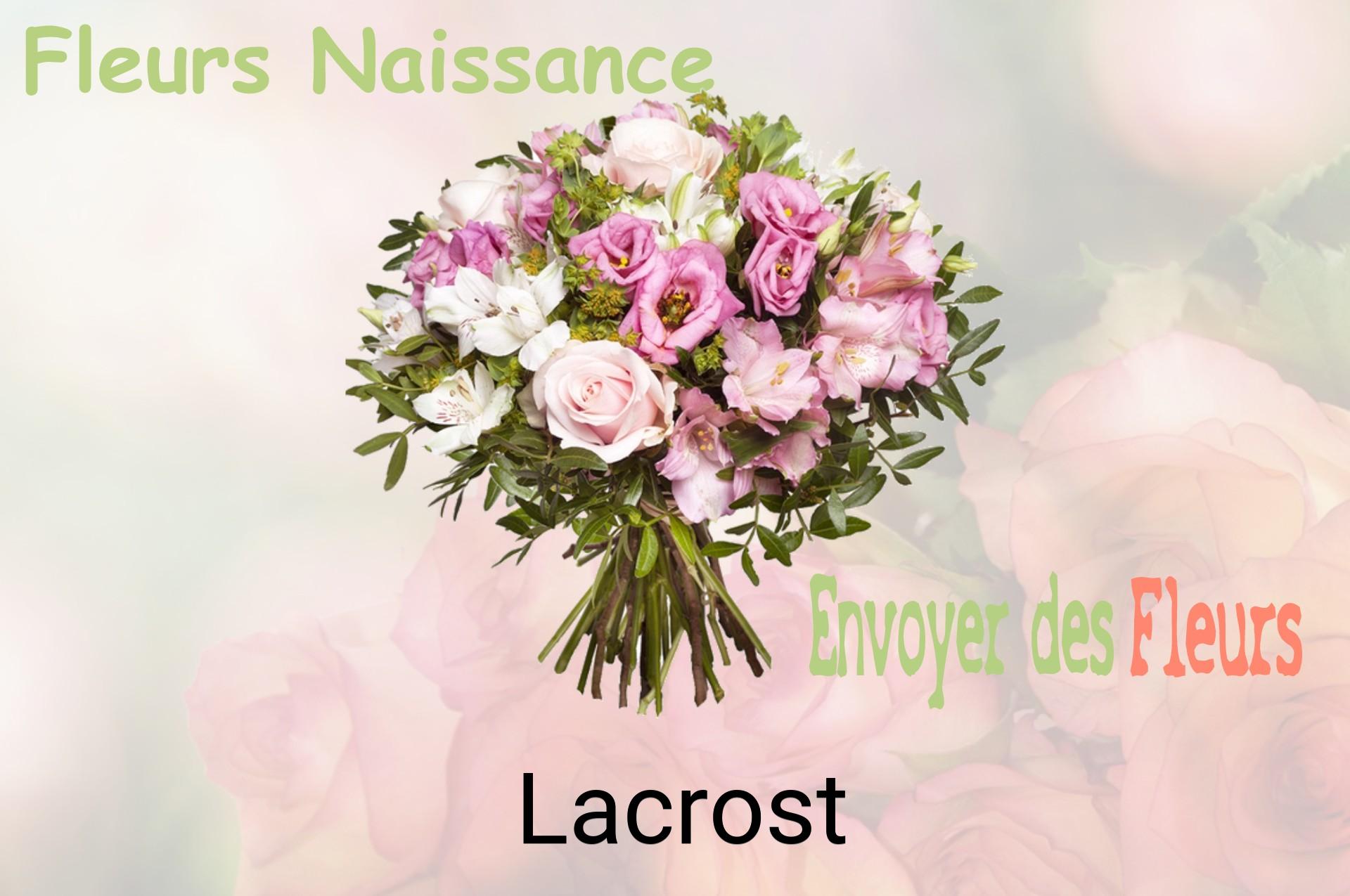 Bouquet de fleurs de naissance livré à Lacrost